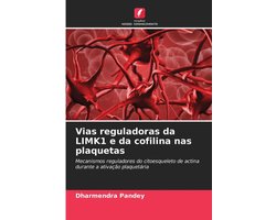 Vias reguladoras da LIMK1 e da cofilina nas plaquetas
