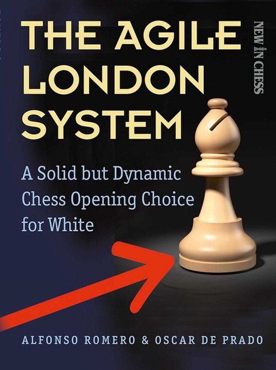 The Agile London System: A Solid But Dynamic Chess Opening C ... - cover