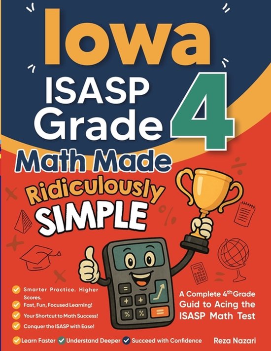 Iowa ISASP Grade 4 Math Made Ridiculously Simple - cover