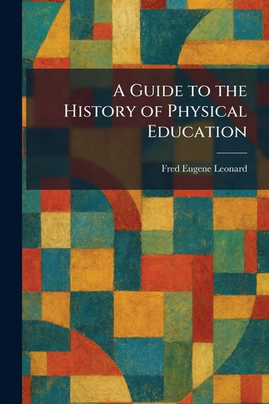 A Guide to the History of Physical Education - cover