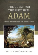 Boek 'The Quest for the Historical Adam' door William VanDoodewaard, met een schilderij van Adam en Eva in de tuin.