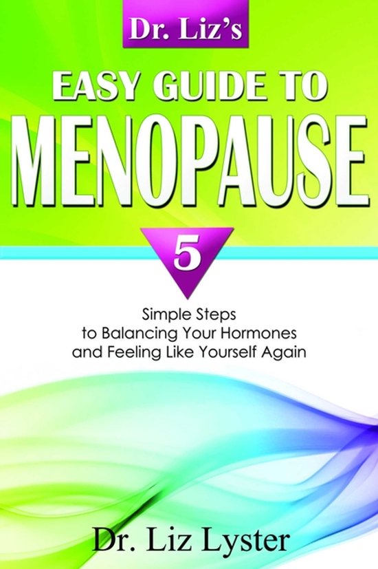 Dr. Liz's Easy Guide To Menopause - cover