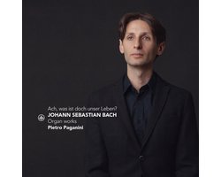 Johann Sebastian Bach: Ach, Was Ist Doch Unser Leben?