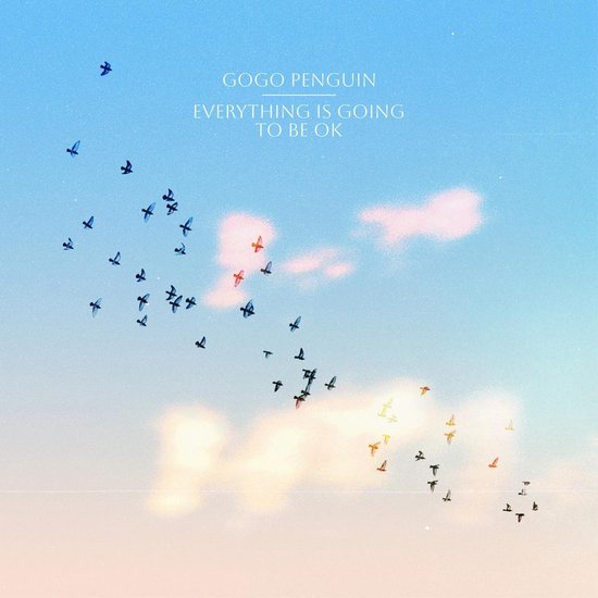 Everything Is Going to Be Okay