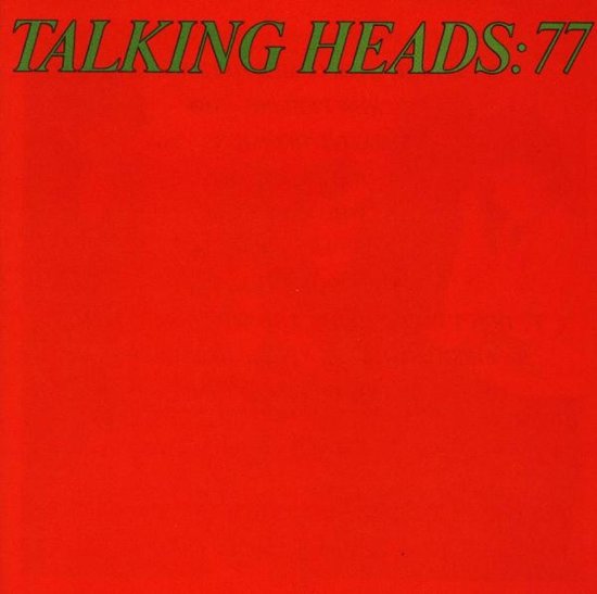 Talking Heads 77 - Debut album met Psycho Killer - Postpunk