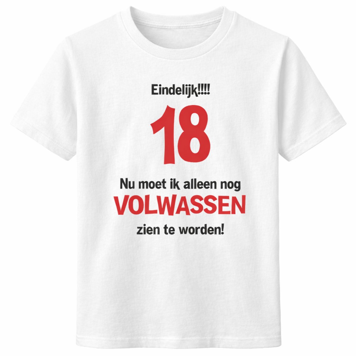 T-shirt Eindelijk 18 – Cadeau 18 Jaar – Grappig Verjaardag Shirt Unisex