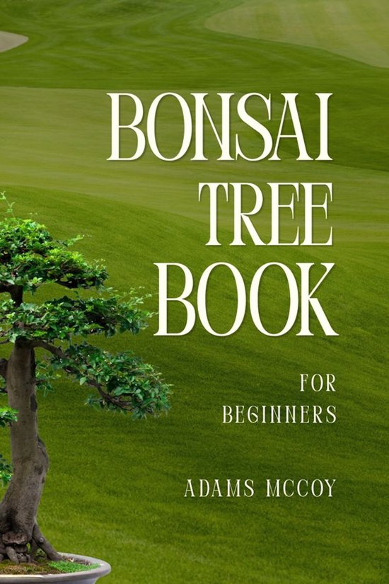 Bonsai Tree Book For Beginners - cover