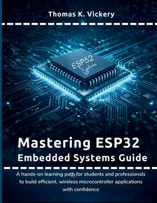 Programming, Electronics and Embedded System Guide- Mastering ESP32 ...