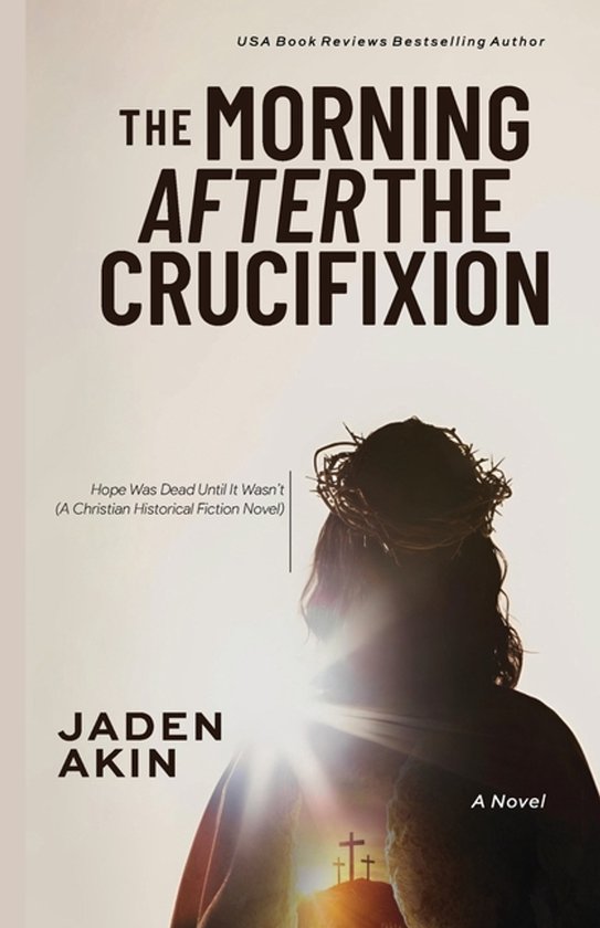 The Morning After the Crucifixion - cover