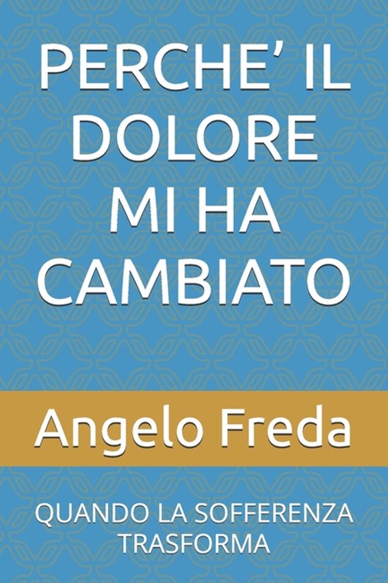 Perche' Il Dolore Mi Ha Cambiato - cover
