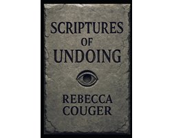 Scriptures of Undoing