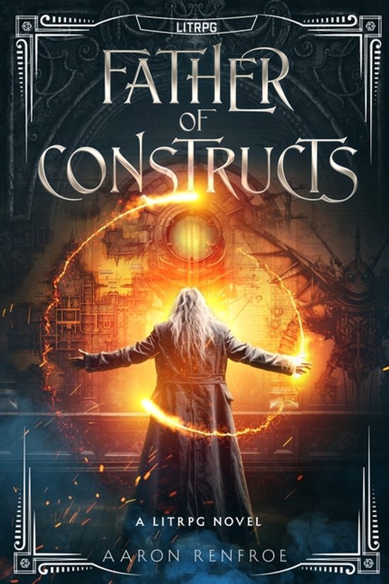 Father of Constructs- Father of Constructs [LitRPG] - cover