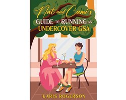 Nat and Cami- Nat and Cami's Guide to Running an Undercover GSA