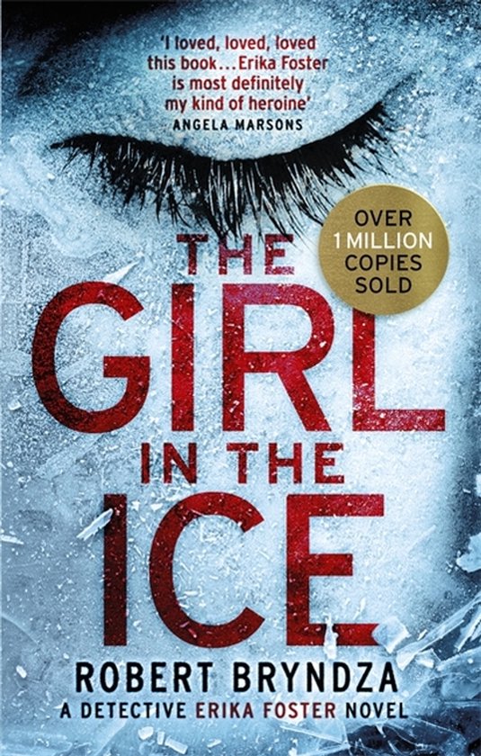 The Girl in the Ice A gripping serial killer thriller Detect ... - cover