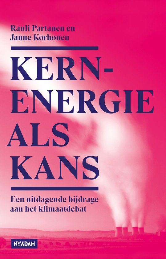 Boekomslag met de titel "Kernenergie als kans" door Rauli Partanen en Janne Korhonen, met een afbeelding van koeltorens.