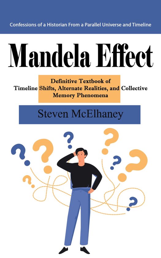 Mandela Effect: Confessions of a Historian From a Parallel U ... - cover