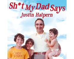 Shit My Dad Says