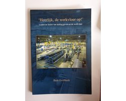Heerlijk, de werkvloer op!