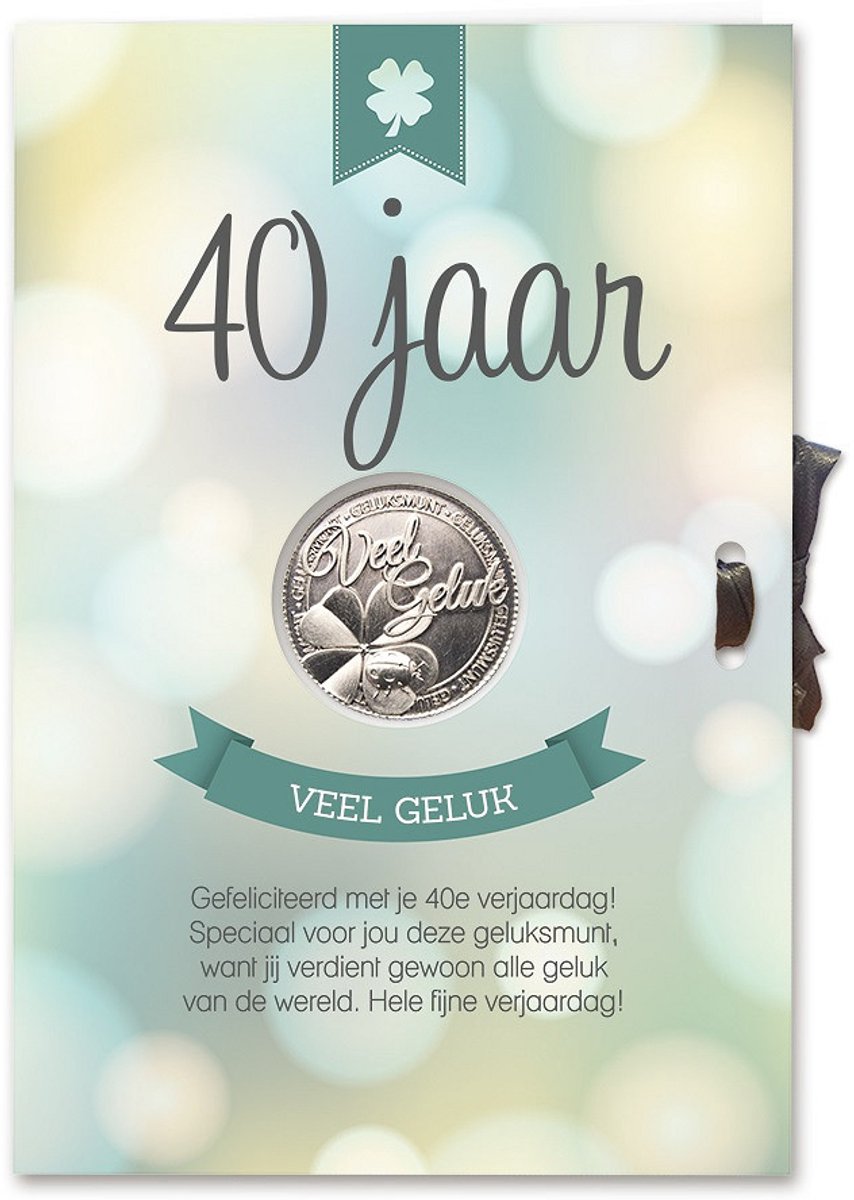 wenskaart/gefeliciteerd/40 jaar veel geluk/geluks munt/miko