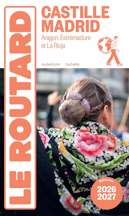 Guide du Routard Castille, Madrid 2026/27