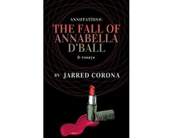 Annotations 5 - The Fall of Annabella D'Ball