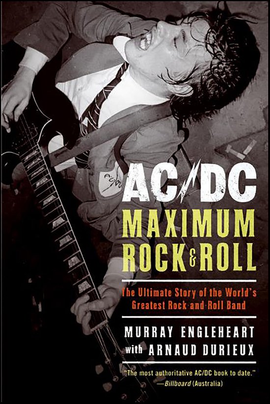 Boekomslag: AC/DC Maximum Rock & Roll, de ultieme geschiedenis van de grootste rockband ter wereld.
