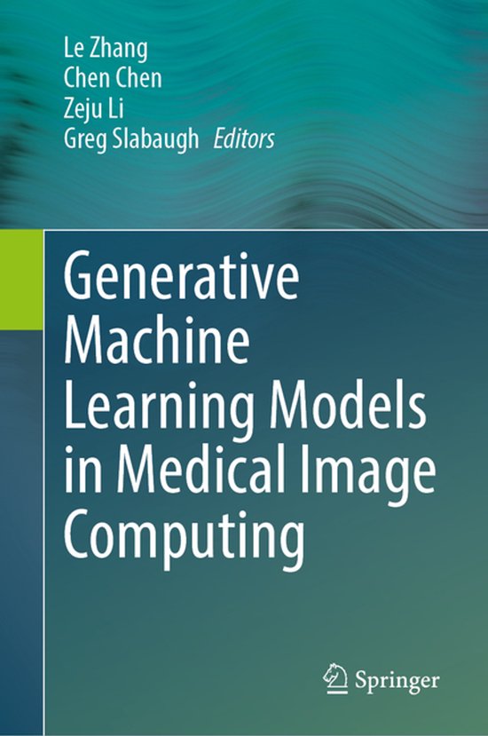 Generative Machine Learning Models in Medical Image Computin ... - cover