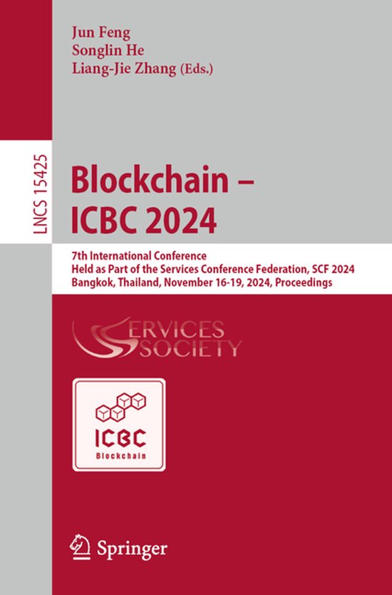 Lecture Notes in Computer Science15425- Blockchain – ICBC  ... - cover
