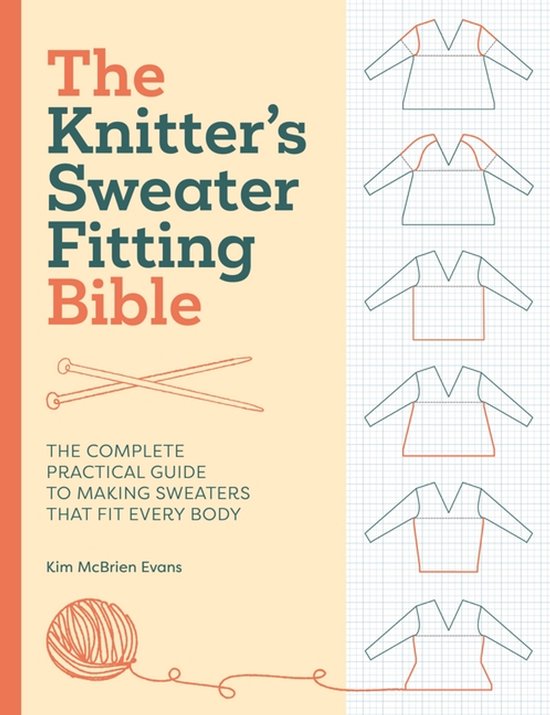 Boek 'The Knitter's Sweater Fitting Bible' met breinaalden en bol wol. Bevat illustraties van truien op een raster.