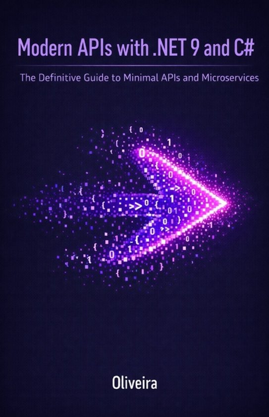 Modern APIs with .NET 9 and C# | 9798244624984 | Oliveira | Boeken | bol