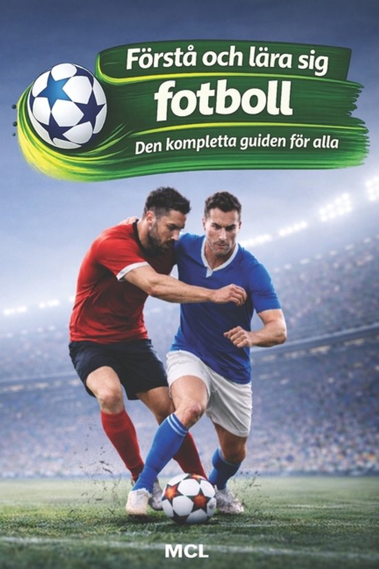 Förstå och lära sig fotboll - cover