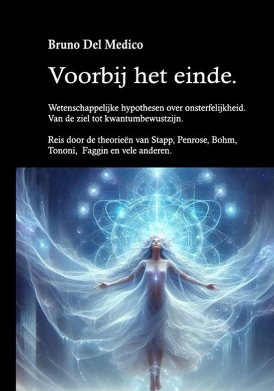 Voorbij het einde. Wetenschappelijke hypothesen over onsterf ... - cover