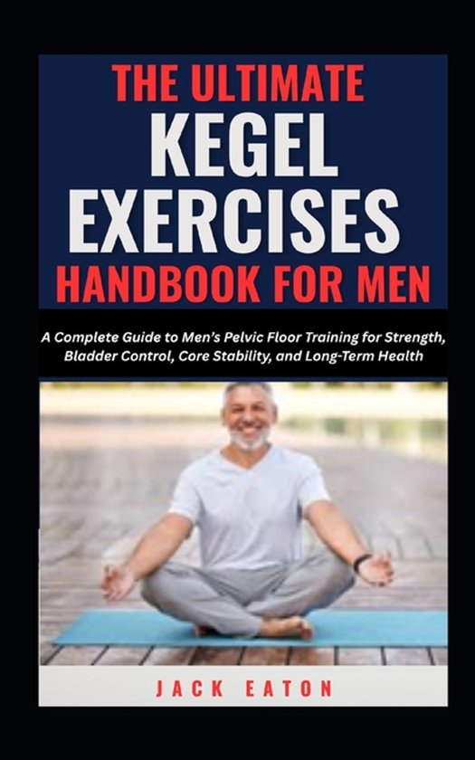 Sexual Wellness for Men-The Ultimate Kegel Exercises Handboo ... - cover