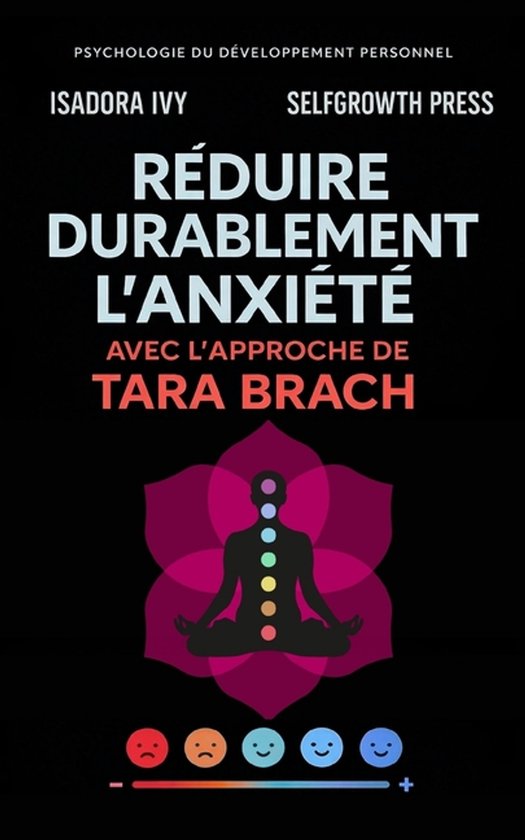 Réduire durablement l'anxiété avec l'approche de Tara Bra ... - cover