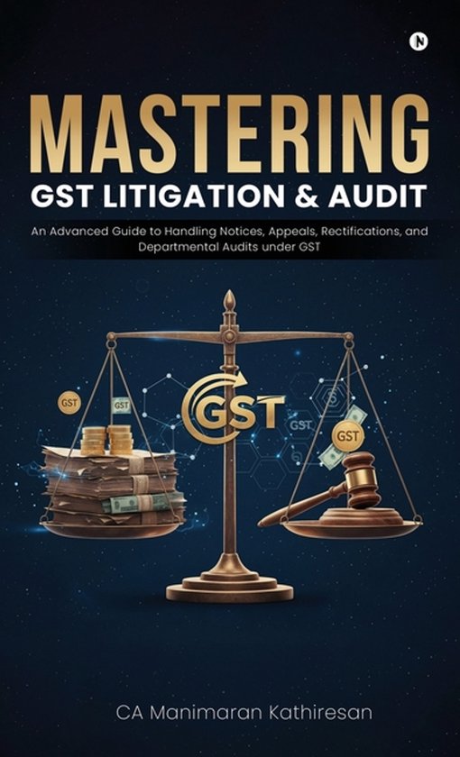 Mastering Gst Litigation and Audit - cover