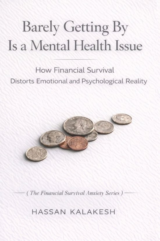 The Financial Survival Anxiety- Barely Getting By Is a Menta ... - cover