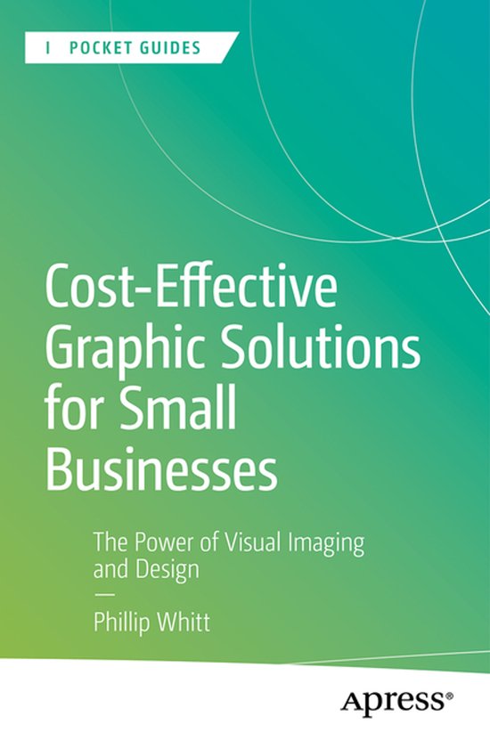 Apress Pocket Guides- Cost-Effective Graphic Solutions for S ... - cover