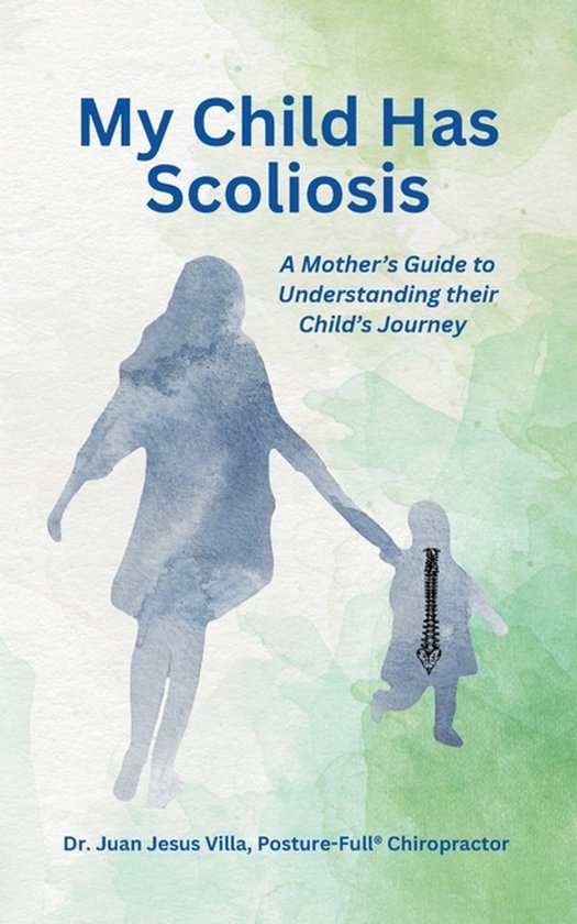 My Child Has Scoliosis - cover