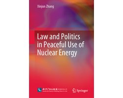 Law and Politics in Peaceful Use of Nuclear Energy
