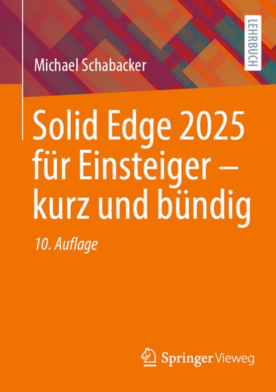 Solid Edge 2025 für Einsteiger – kurz und bündig - cover