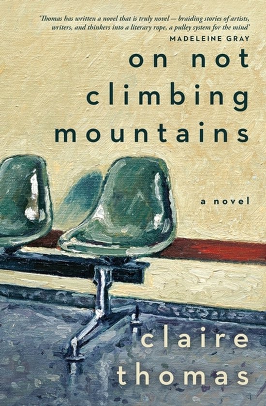 Boek 'On Not Climbing Mountains' van Claire Thomas. Afbeelding van twee groene stoelen met een gele muur.
