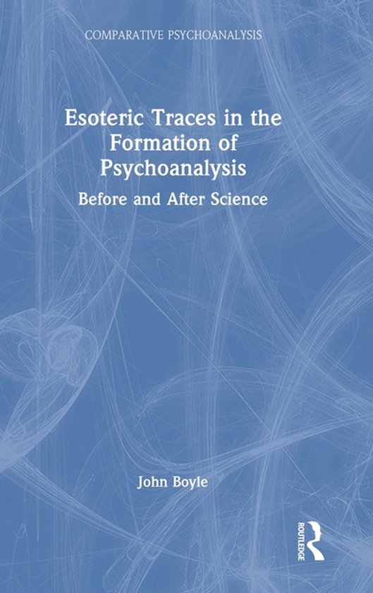 Comparative Psychoanalysis- Esoteric Traces in the Formation ... - cover