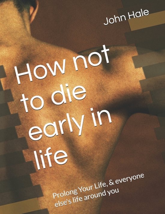 How not to die early in life - cover