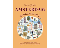 Amsterdam Block by Block: An Illustrated Guide to the Best of the Dutch Capital
