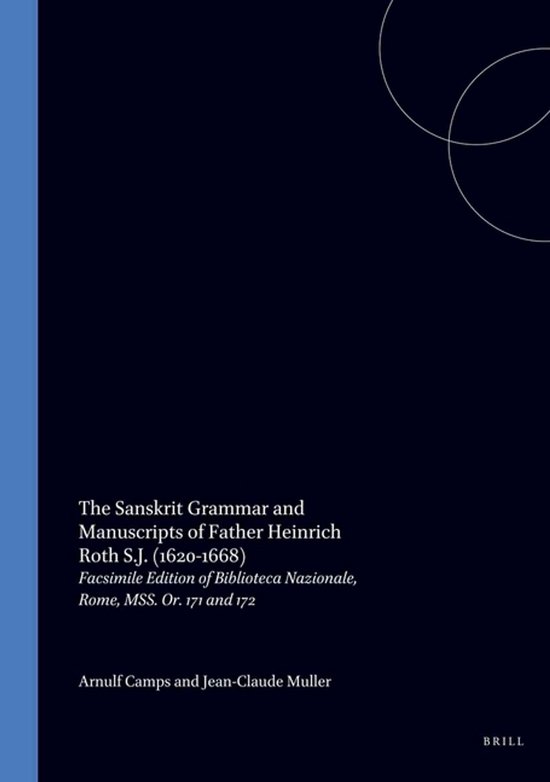 The Sanskrit Grammar and Manuscripts of Father Heinrich Roth ... - cover