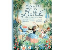 The Magic of the Ballet: Seven Classic Stories