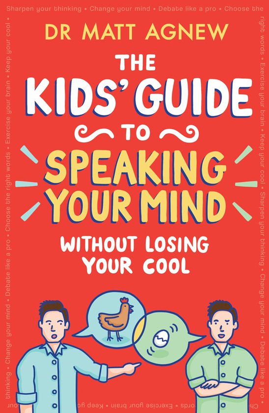 The Kids' Guide to Speaking Your Mind Without Losing Your Co ... - cover