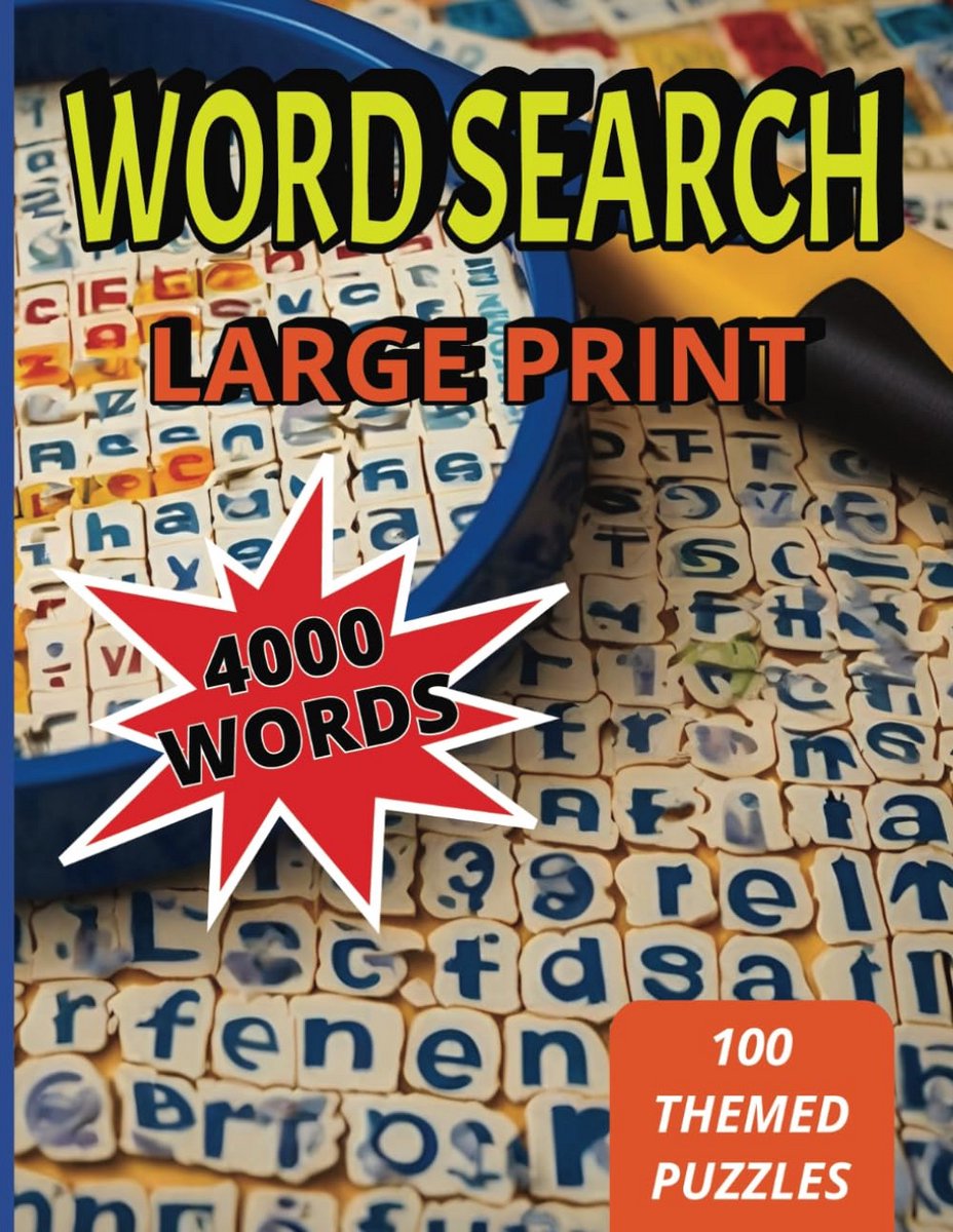 Woordzoekpuzzelboek Groot Lettertype: 100 Thema Puzzels met 4000 Woorden