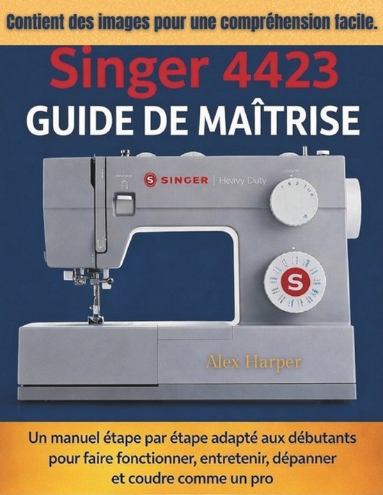 Guide de maîtrise Singer 4423 - cover
