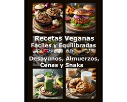 Recetas veganas Fáciles y Equilibradas